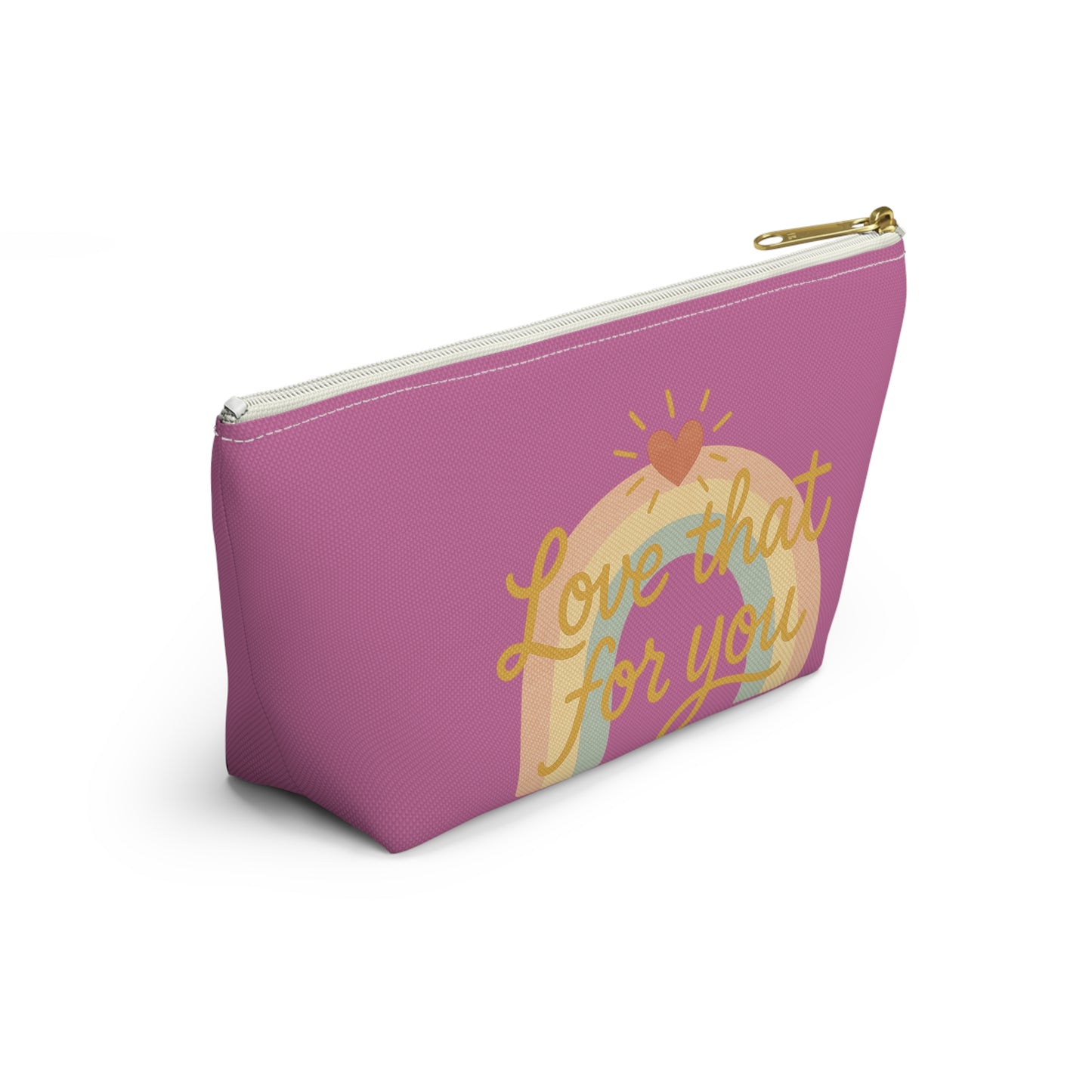 "Love that for you" Charming Accessory Pouch for Love Notes, Makeup Bag, Gift for Her, Cute Storage, Rainbow Design