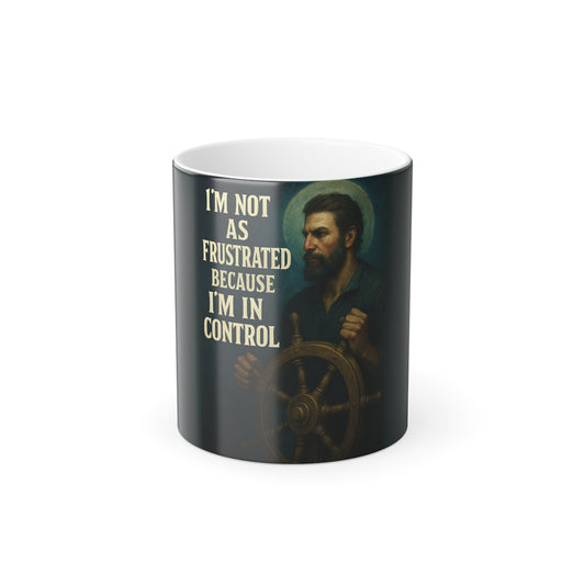 "I am not as frustrated because I am in control" Masculine Color Morphing Mug, 11oz