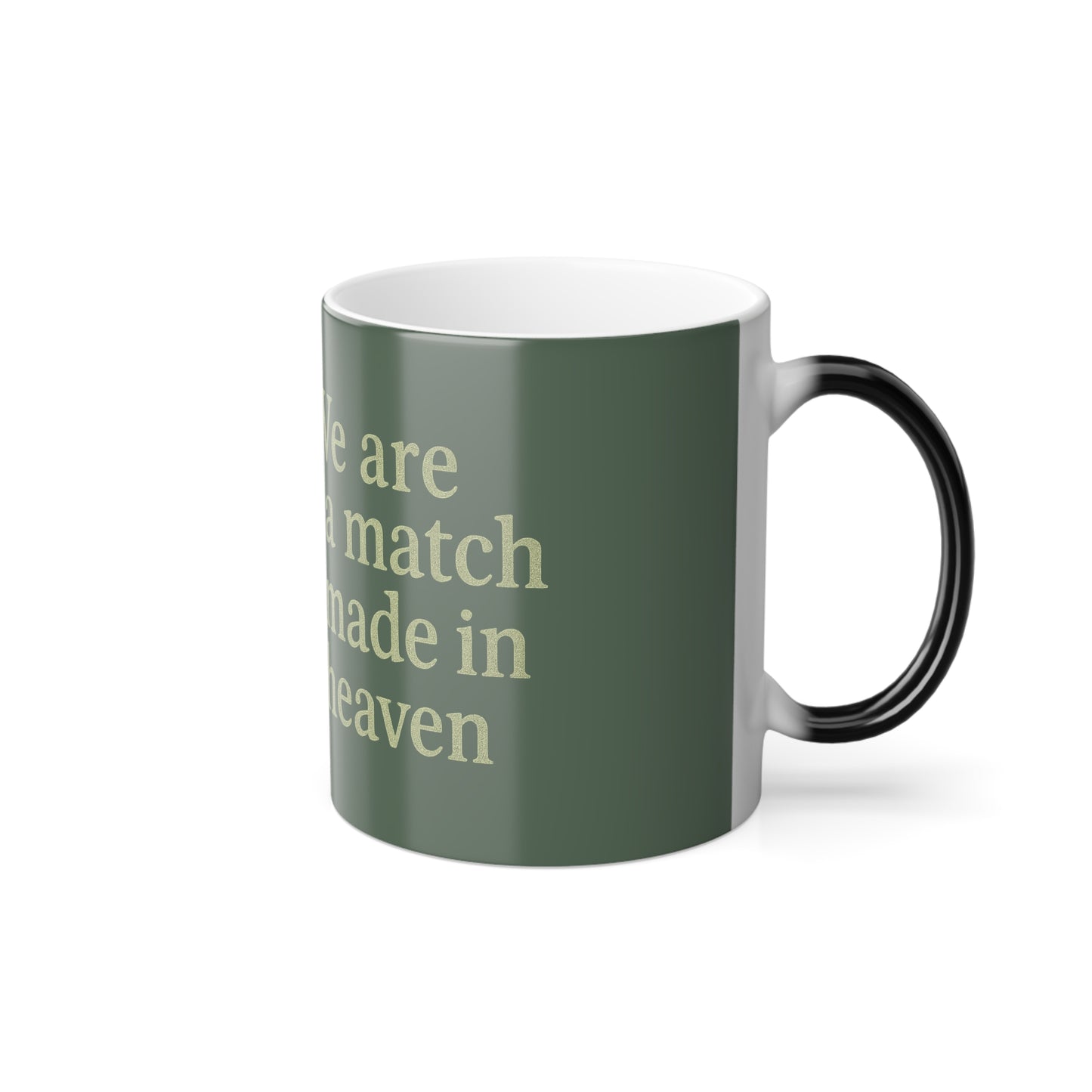 "We are a match" Masculine Color Morphing Mug, 11oz