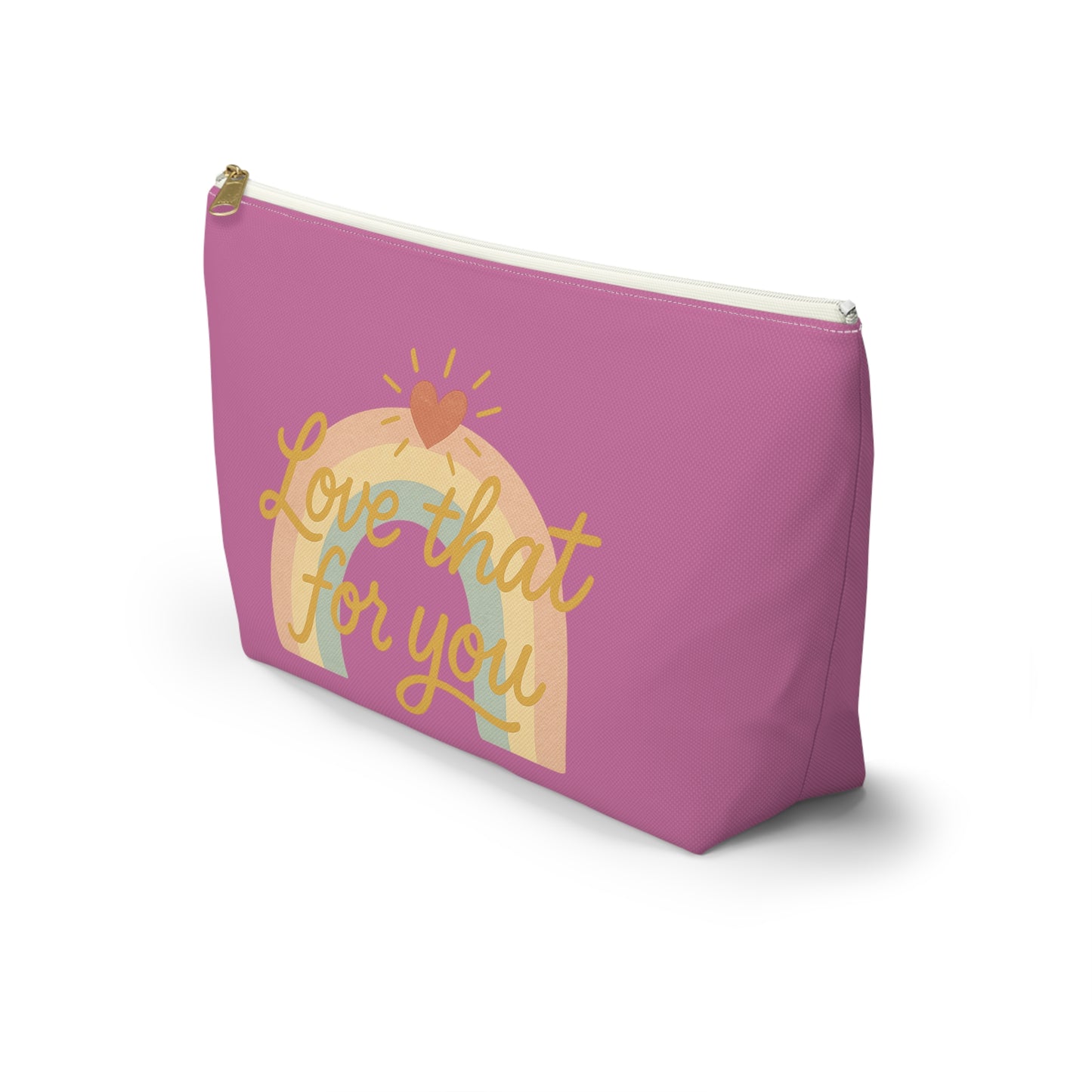 "Love that for you" Charming Accessory Pouch for Love Notes, Makeup Bag, Gift for Her, Cute Storage, Rainbow Design