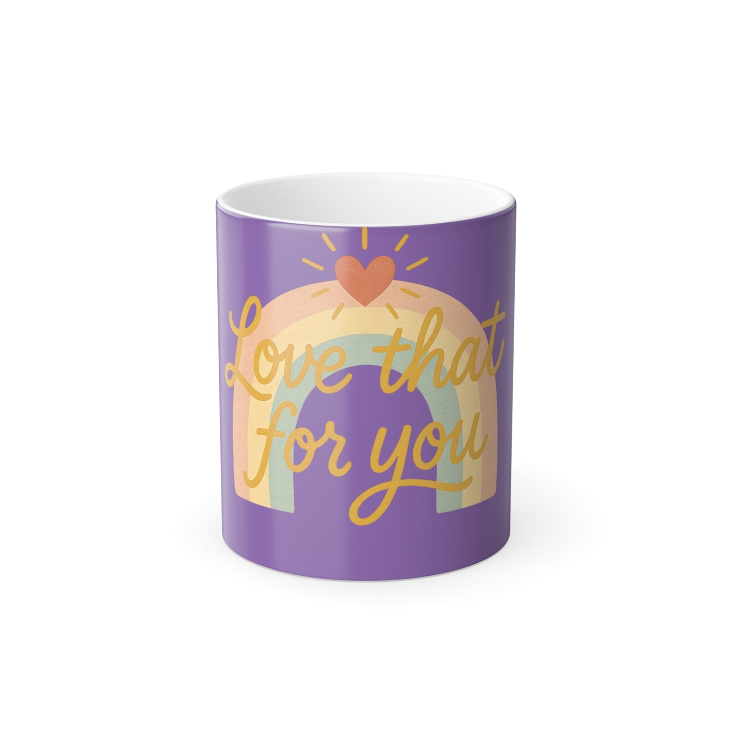 "Love that for you" Femanine Color Morphing Mug, 11oz