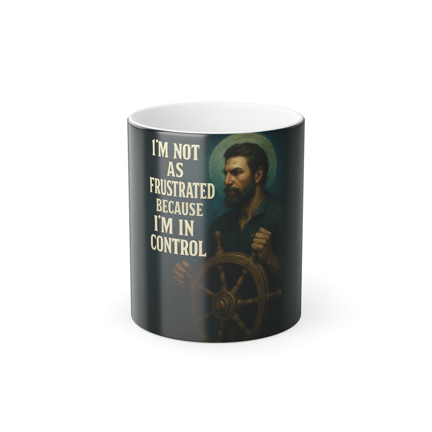 "I am not as frustrated because I am in control" Masculine Color Morphing Mug, 11oz