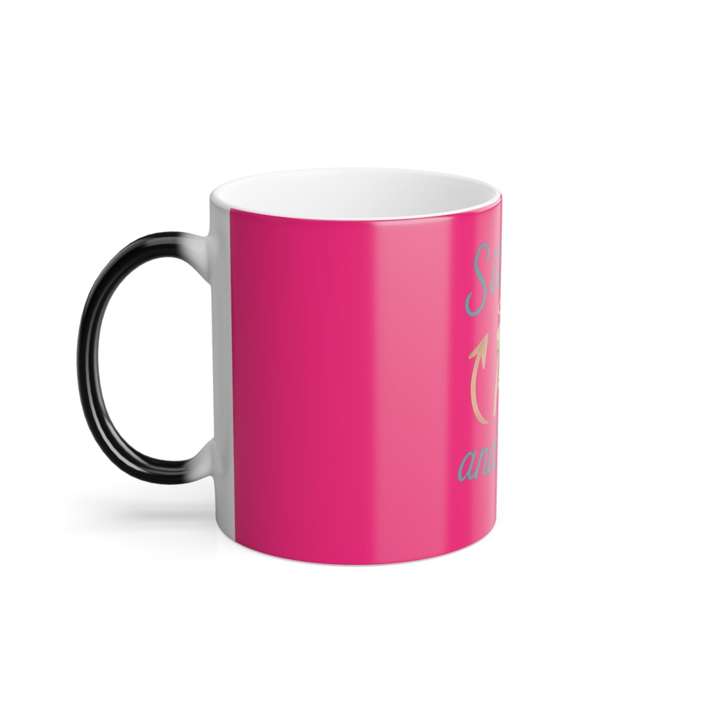 "Sit on it and rotate" Femanine Color Morphing Mug, 11oz